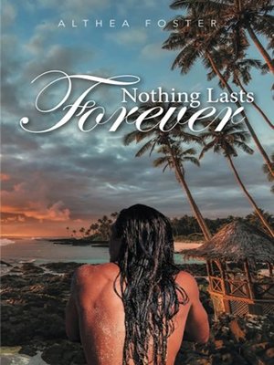 cover image of Nothing Lasts Forever